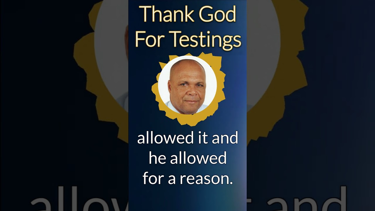 Thank God For Testings - Finding Strength and Purpose in Trials