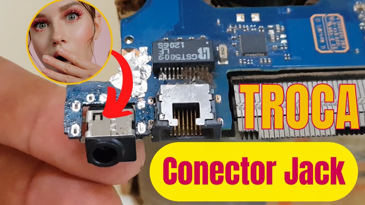 Troca do Conector Jack Notebook Samsung NP300E4A
