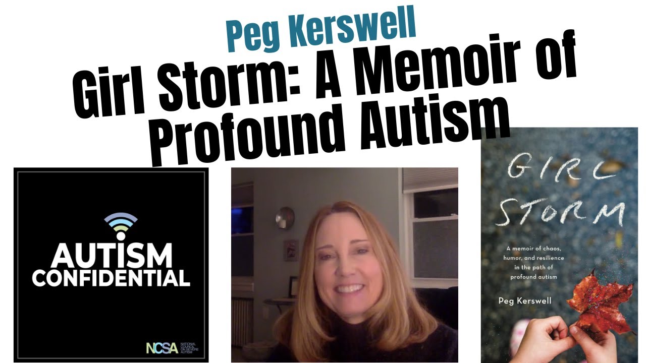 Girl Storm: A Stunning New Memoir of Profound Autism, by Peg Kerswell