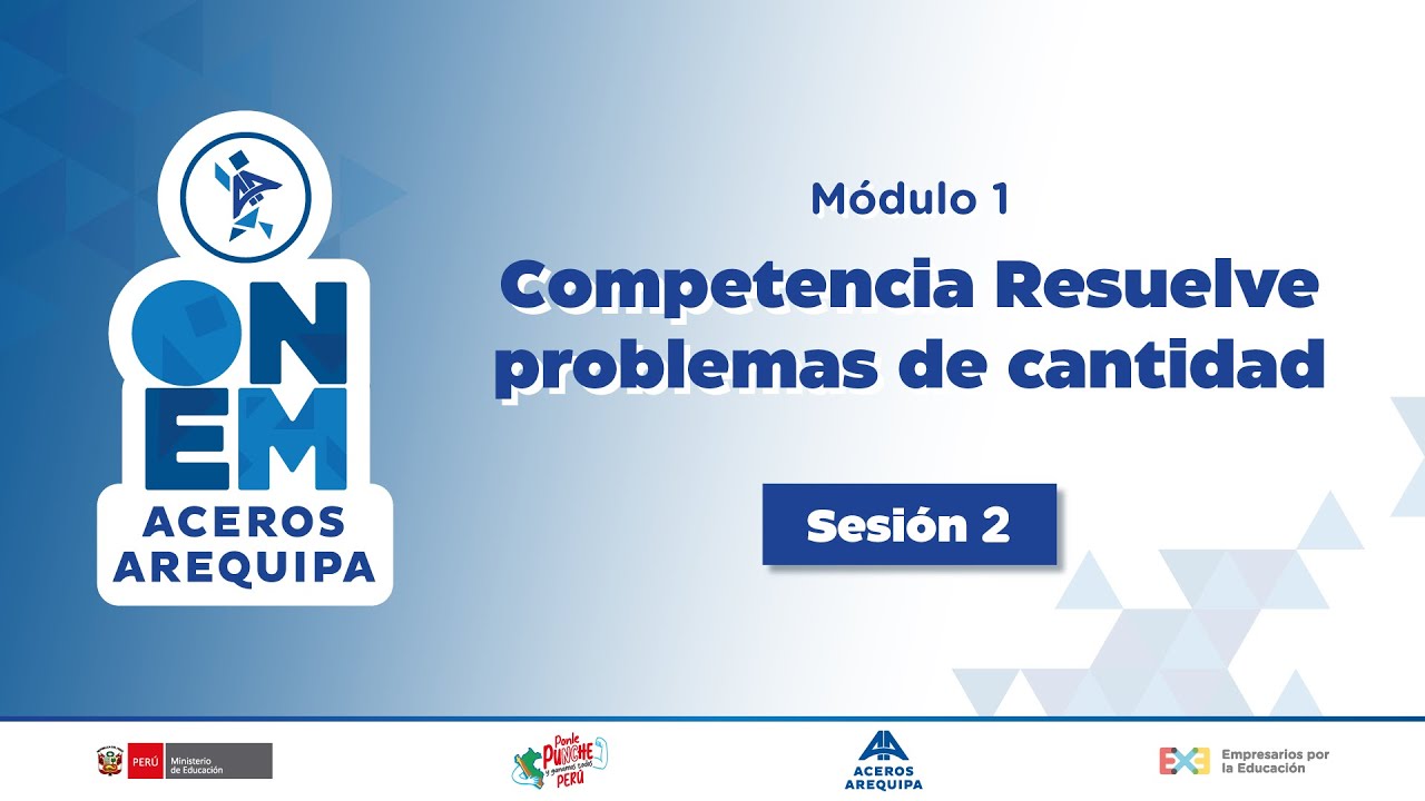 Competencia “Resuelve problemas de cantidad”: Sesión 2 | Formación Docente ONEM 2025