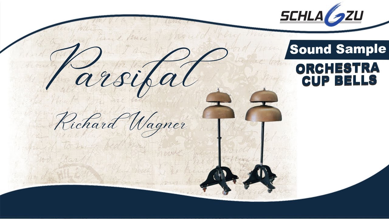 Orchesterschalen - Gralsglocken - Richard Wagner - Parsifal