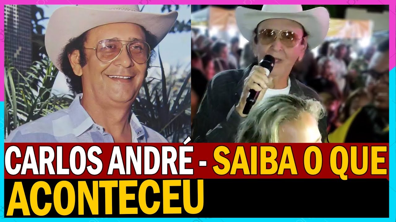 CARLOS ANDRÉ - saiba o que ACONTECEU