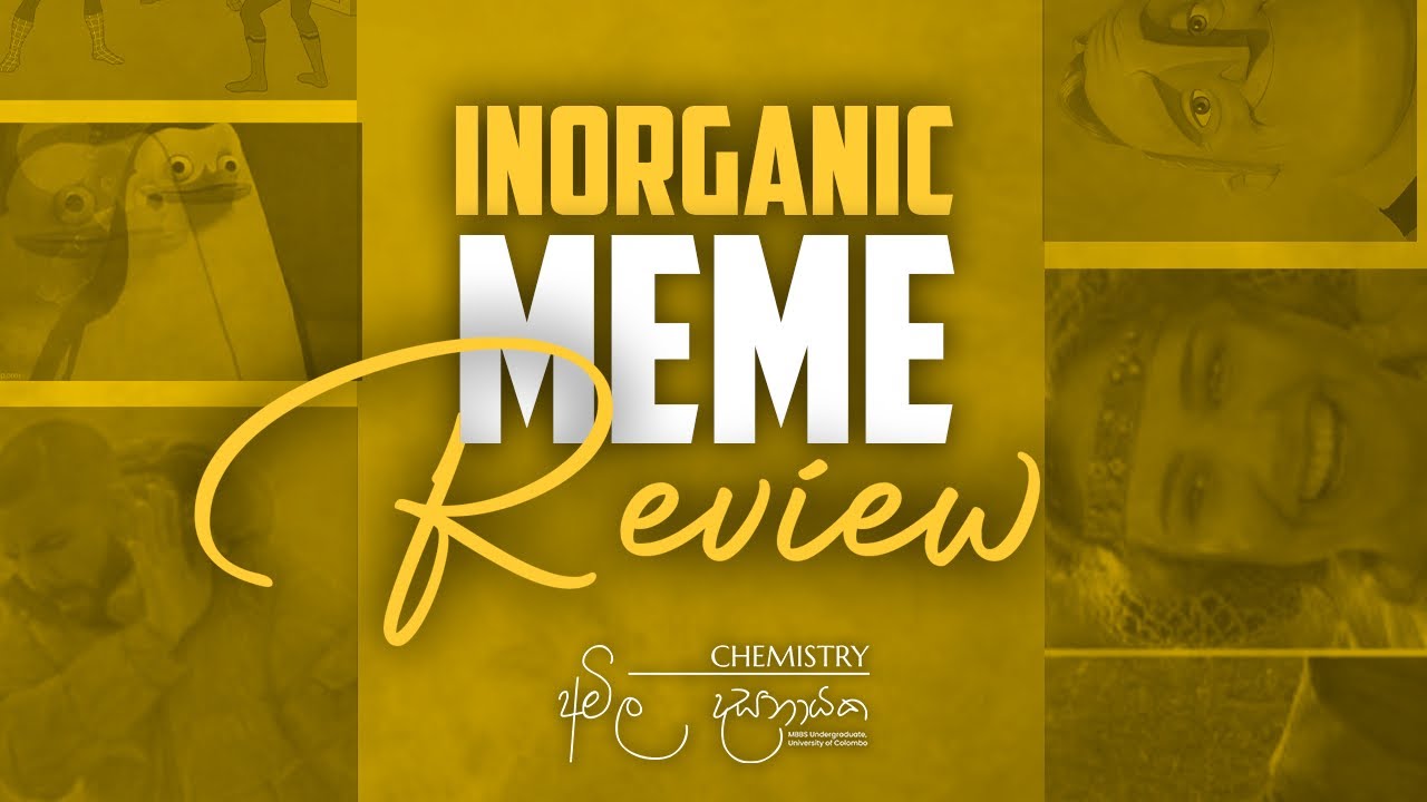 Inorganic Meme Review | 2023 Revision  | Chemistry Amila Dasanayake