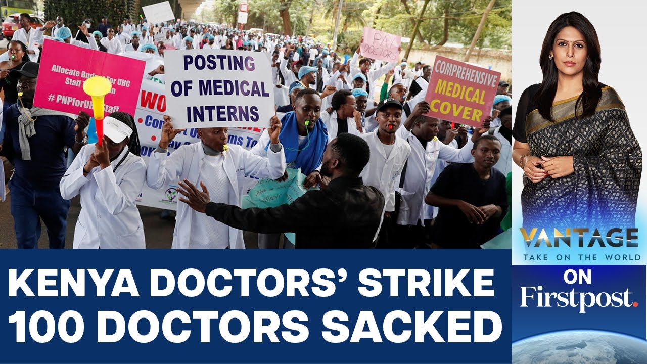 100 Doctors Fired from Nairobi Hospital amid Kenyan Doctor Strike | Vantage with Palki Sharma