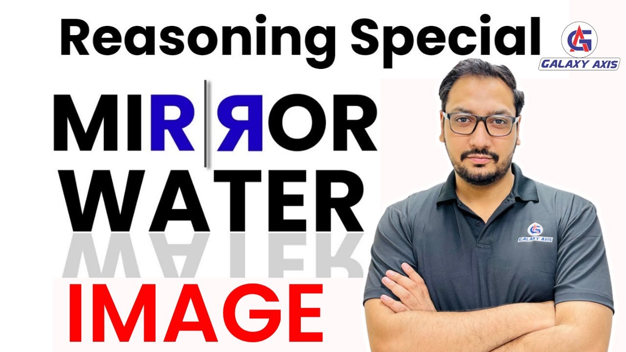 Mirror-Water Image - (रीजनिंग) Reasoning | by Ashish Sir | #reasoning #mirror #water #image #reflect