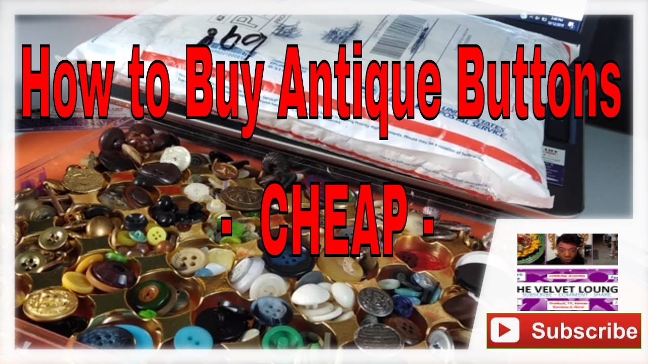 Old BUTTONS Unboxing How to Buy Antique & Vintage Buttons REALLY Cheap