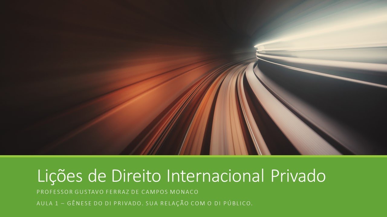 Aula 1 - Direito Internacional Privado