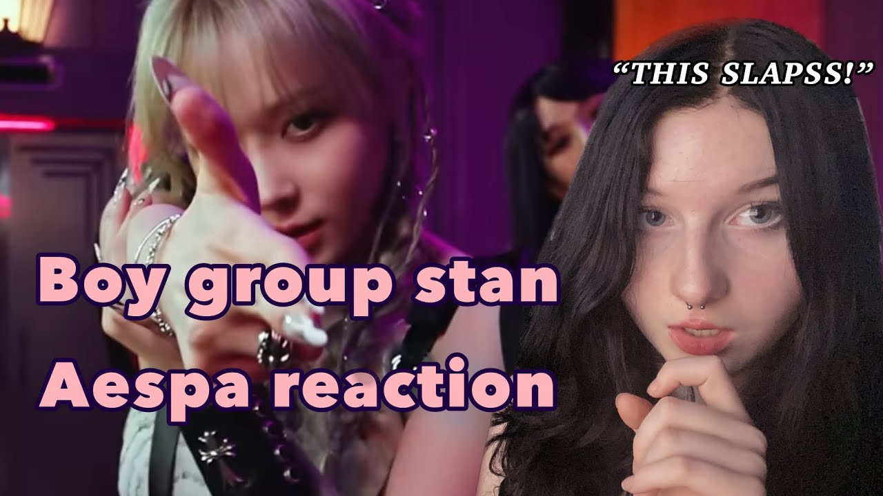 First reaction to aespa 에스파 'Girls' MV