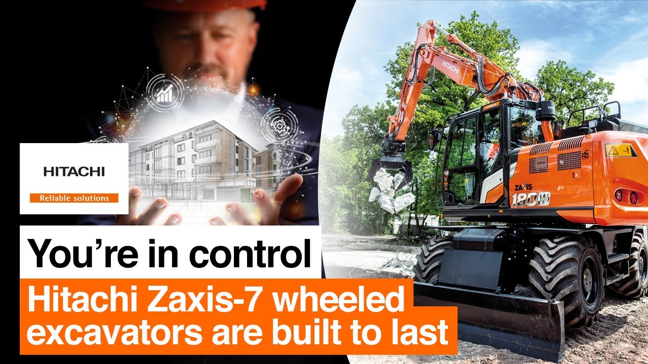 Hitachi Zaxis-7 wheeled excavators are built to last