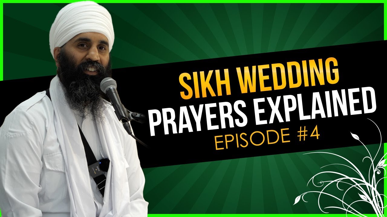 Sikh Wedding Prayers Explained | A Place of Truth | Ep #4