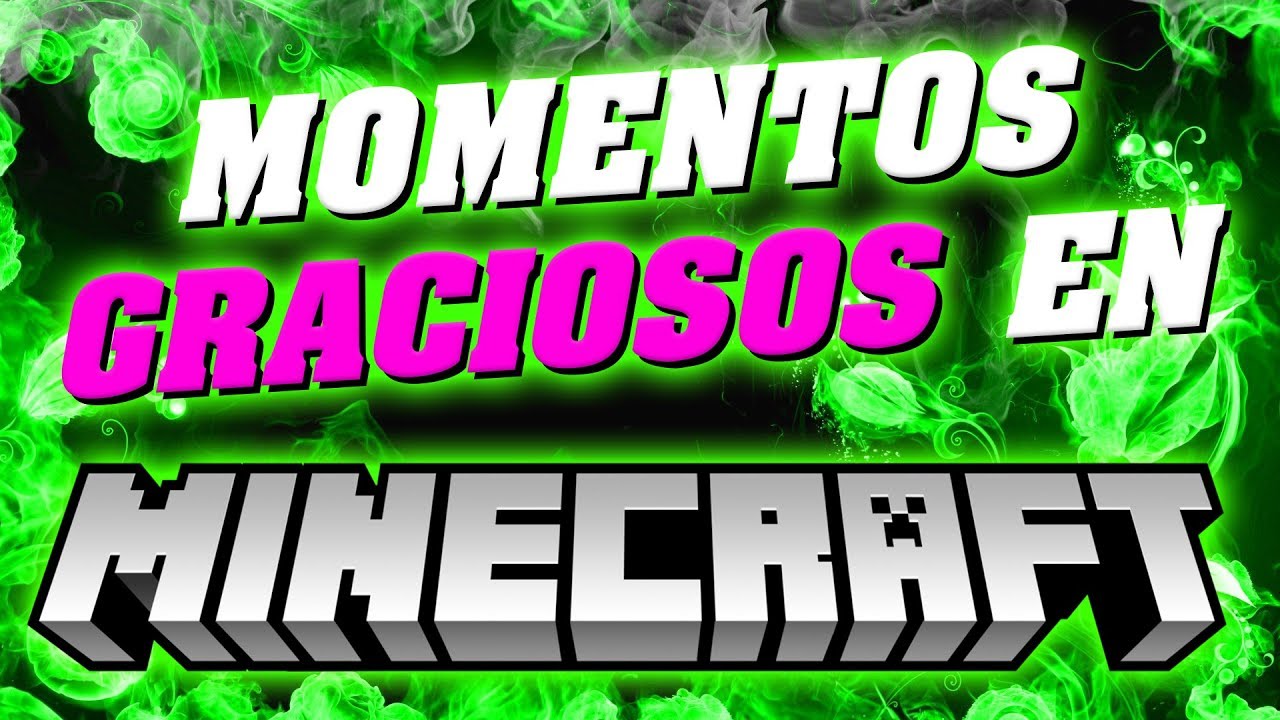🔥 Momentos Graciosos en Minecraft 🔥