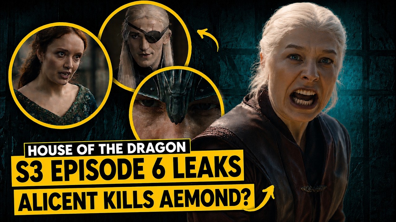 House of the Dragon Season 3 Episode 6 Leaks: Rhaenyra Blackmails Alicent To Kill Aemond