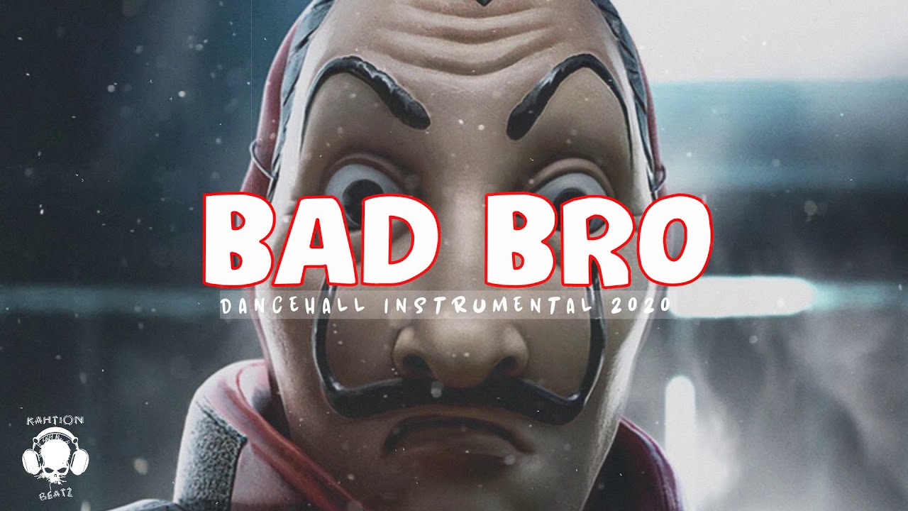 Dancehall Riddim Instrumental 2020 ~ Bad Bro