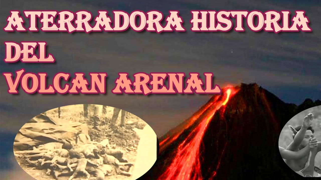 Una historia impactante sobre el volcan arenal 🇨🇷