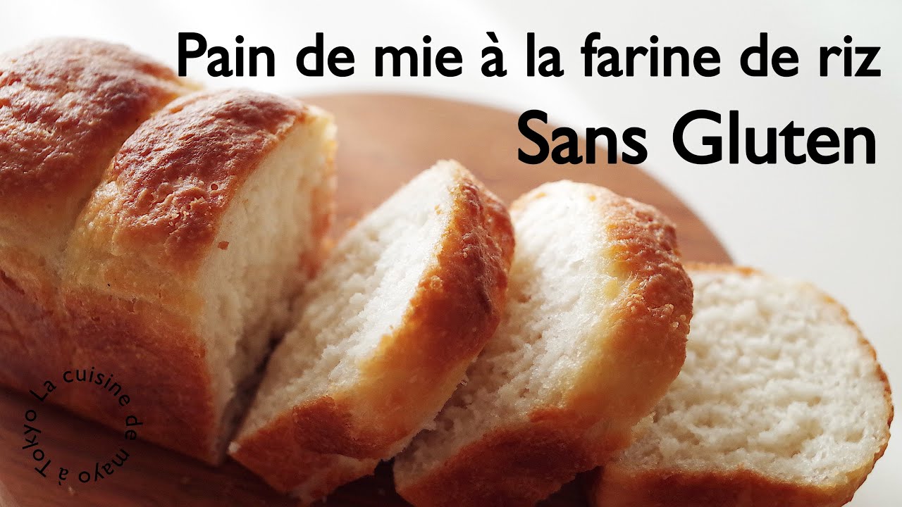 Recette Petit Pain de Mie à la Farine de riz/ Sans Gluten/ Sans Sucre/ Facile à faire