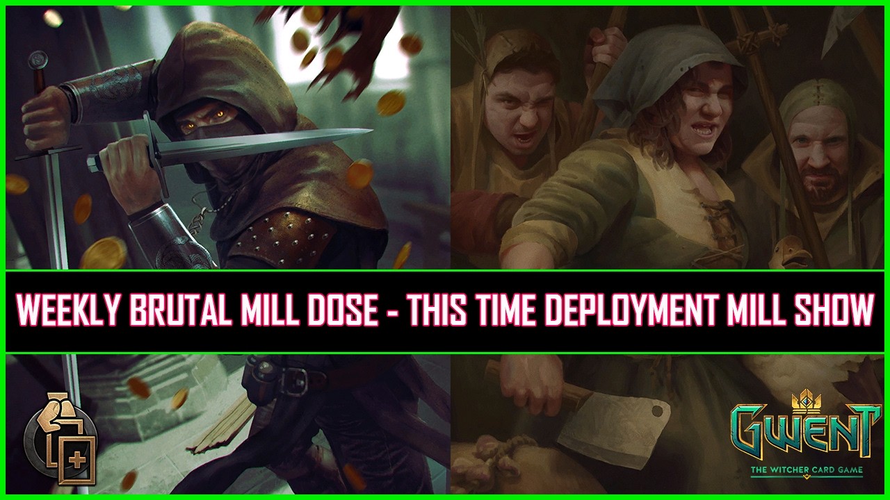 Gwent | Weekly Brutal Mill Dose - This Time Deployment Mill Show!