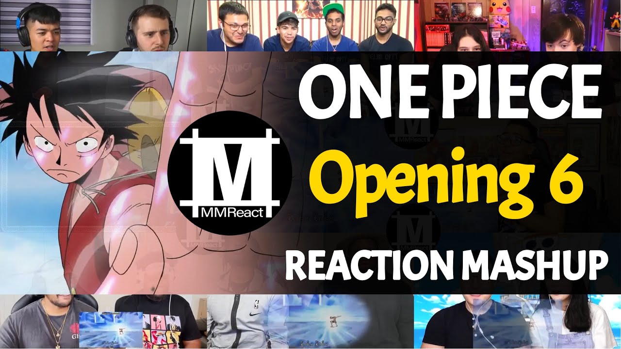ONE PIECE Opening 6 | Reaction Mashup