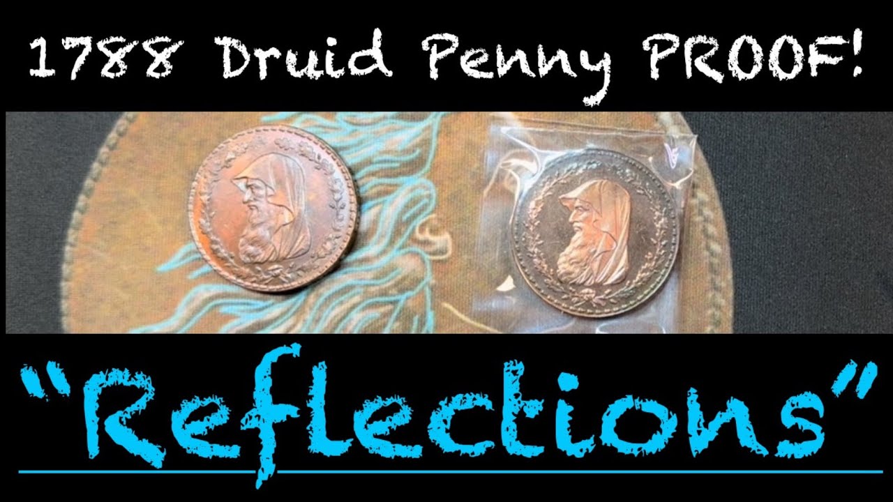 Jaw-Dropping 1788 Proof Struck Druid Penny; Thoughts and Reflections. #numismatics 