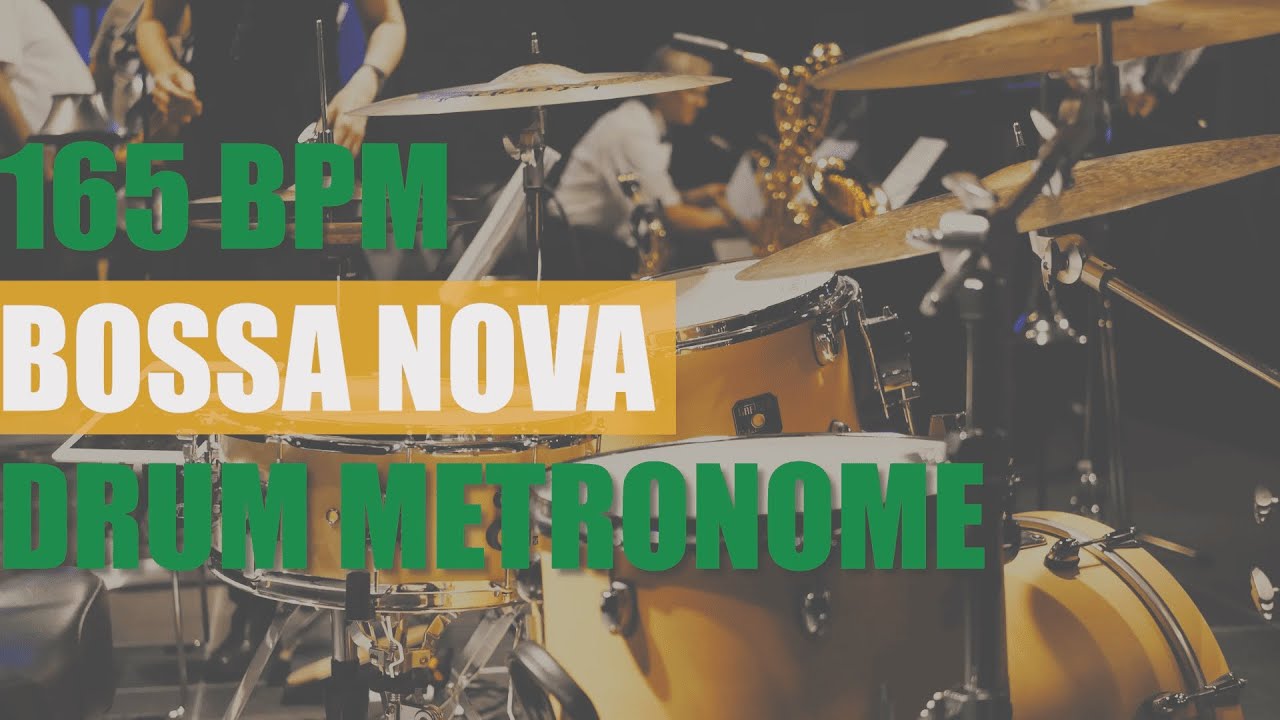 BOSSA NOVA Drum Metronome Loop - 165 BPM