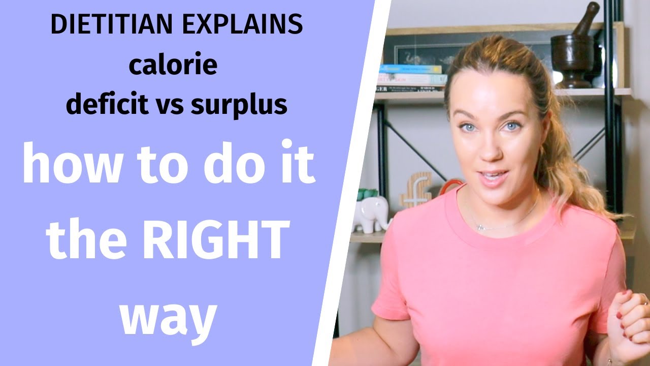 HOW TO CALCULATE A CALORE DEFICIT OR SURPLUS | A DIETITIAN EXPLAINS