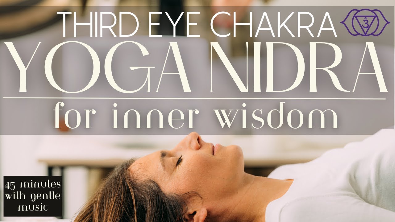 Yoga Nidra to Open the Third Eye | The Witness Within