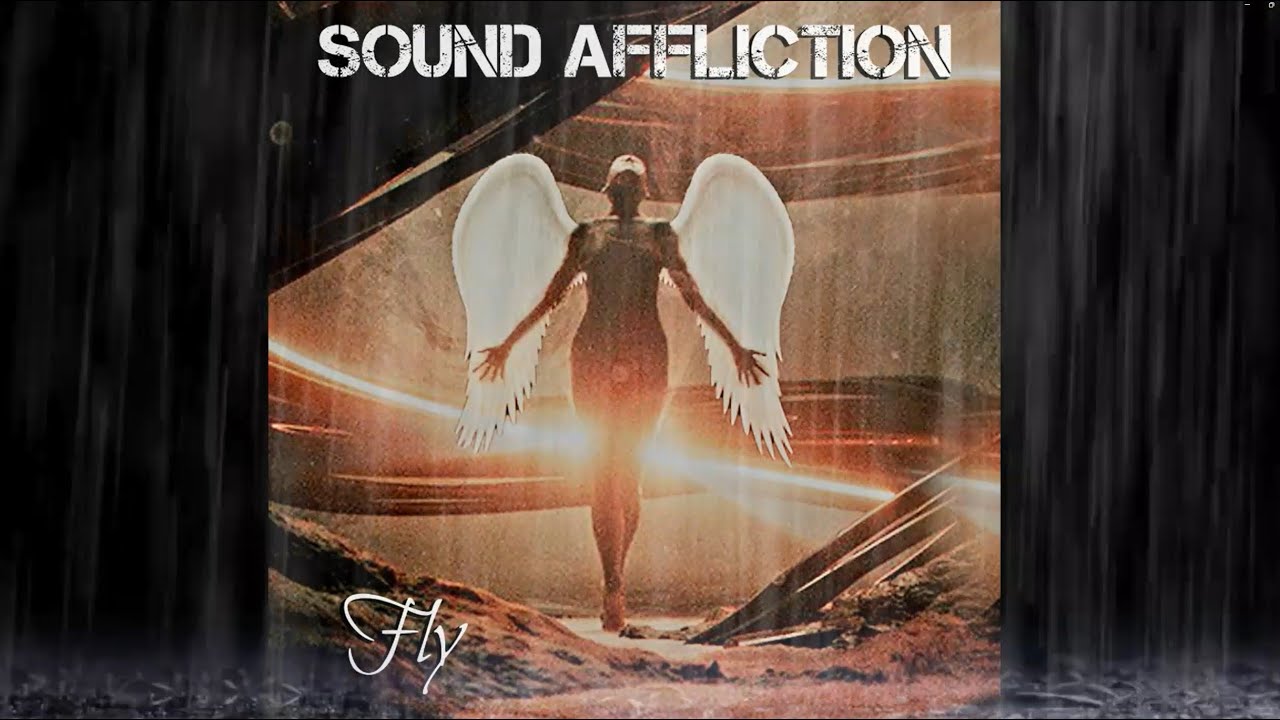 Sound Affliction - FLY (Official Lyric Video)