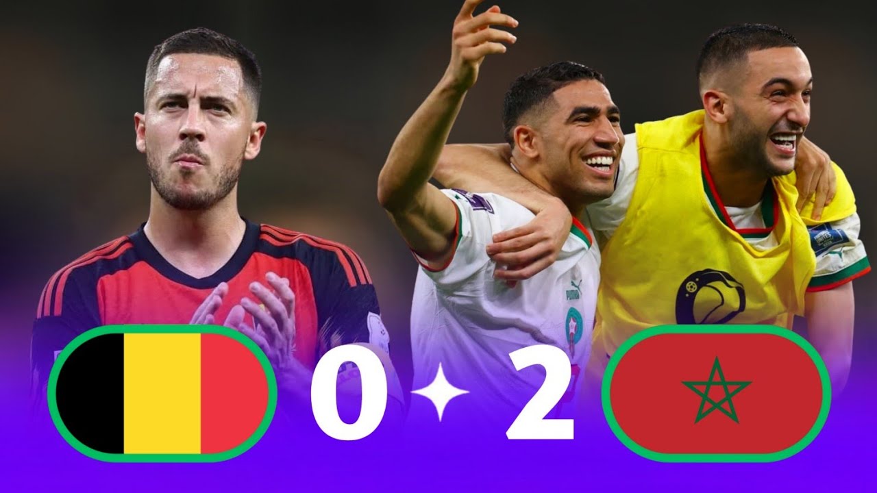 المغرب 🇲🇦 بلجيكا 🇧🇪 الملحمة الثانية من أجل الحلم كأس العالم : وجنون خليل البلوشي جودة عالية 4k