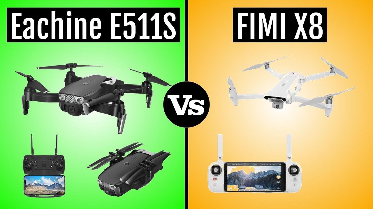 Eachine E511S vs FIMI X8