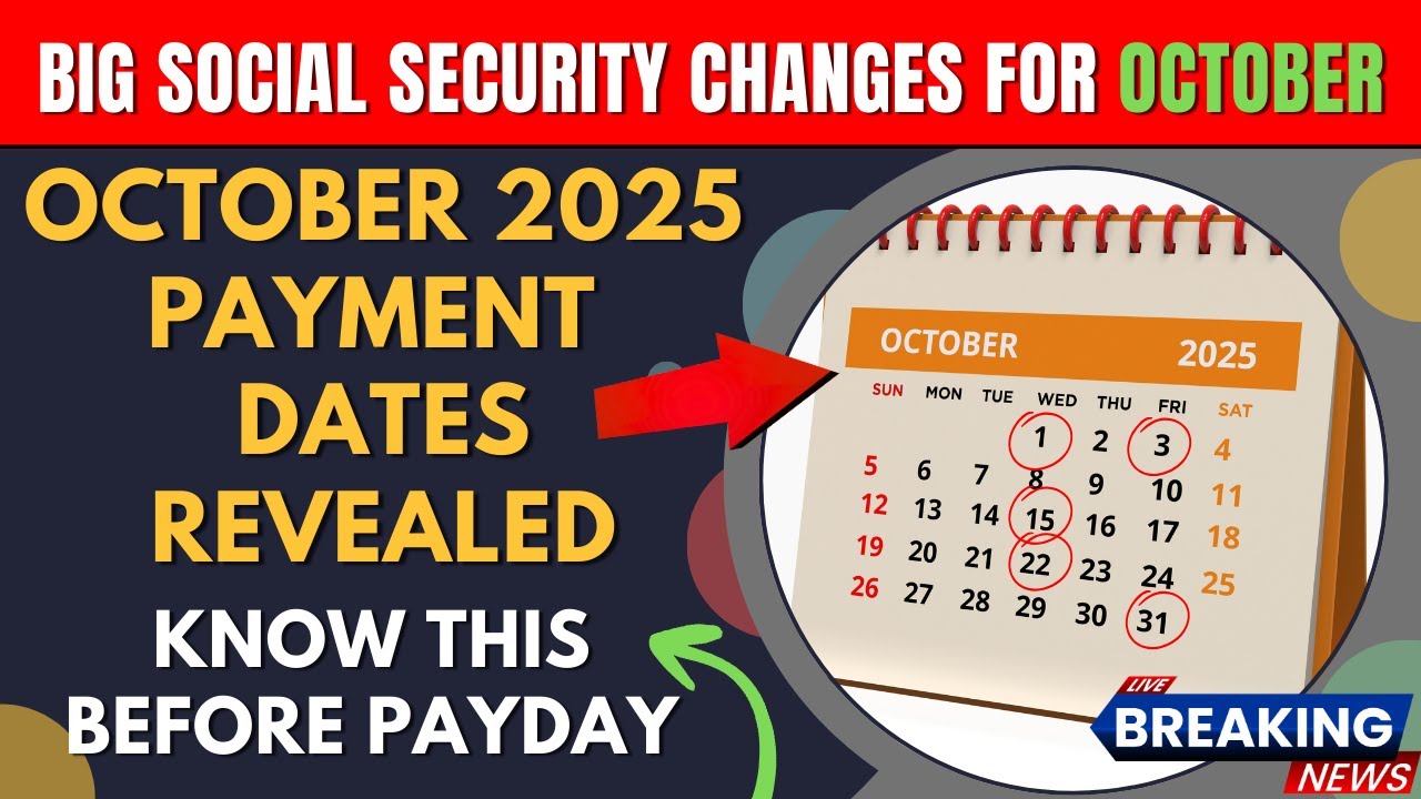 SSI, SSDI & Retirement Benefits &ndash; October 2025 Payment Dates Revealed