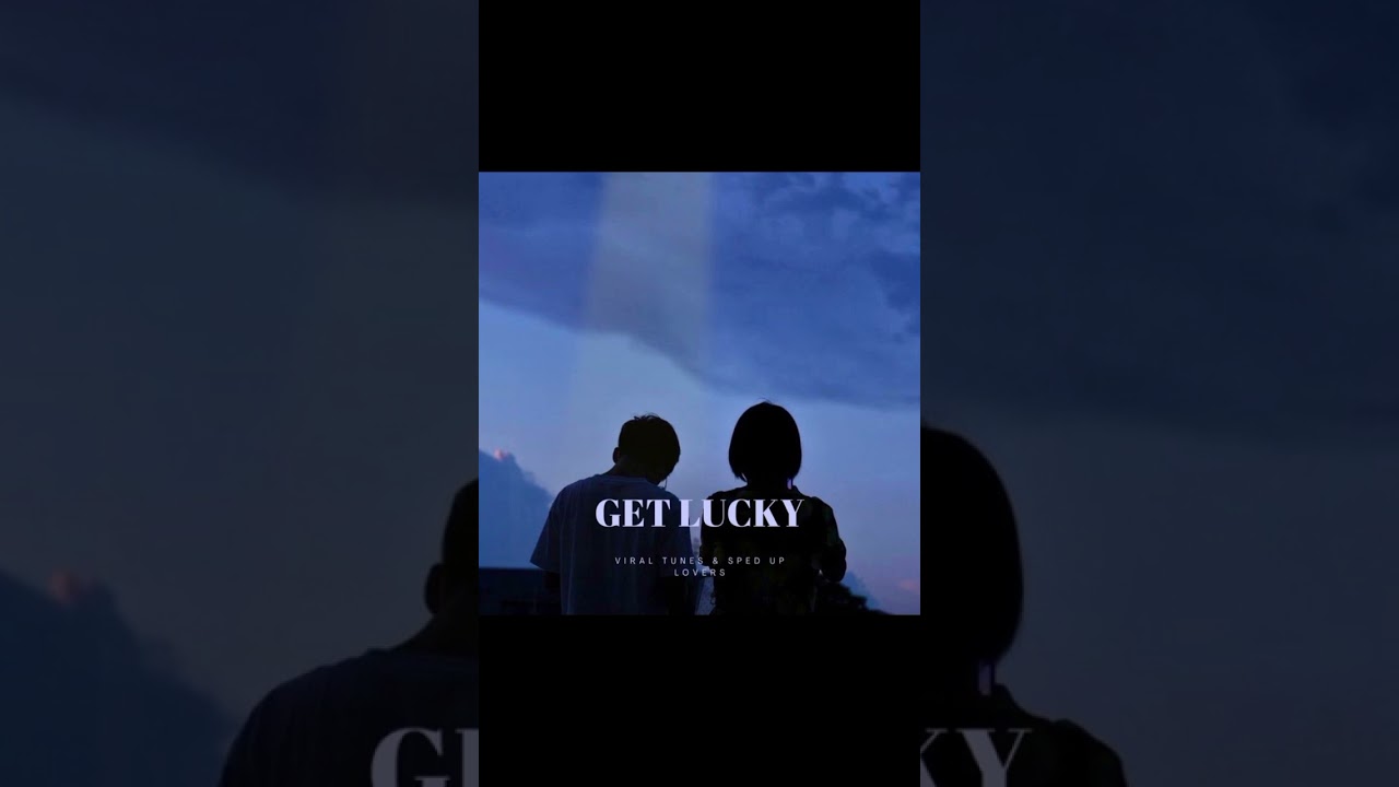 Get Lucky (Speed Up Remix).mp3