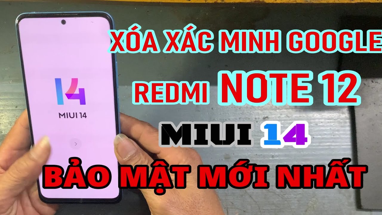 Xóa Xác Minh Tài Khoản Google Redmi Note12 MIUI 14 | Không Cần PC-Cách Làm Mới Nhất 2025#gsmthanhnam
