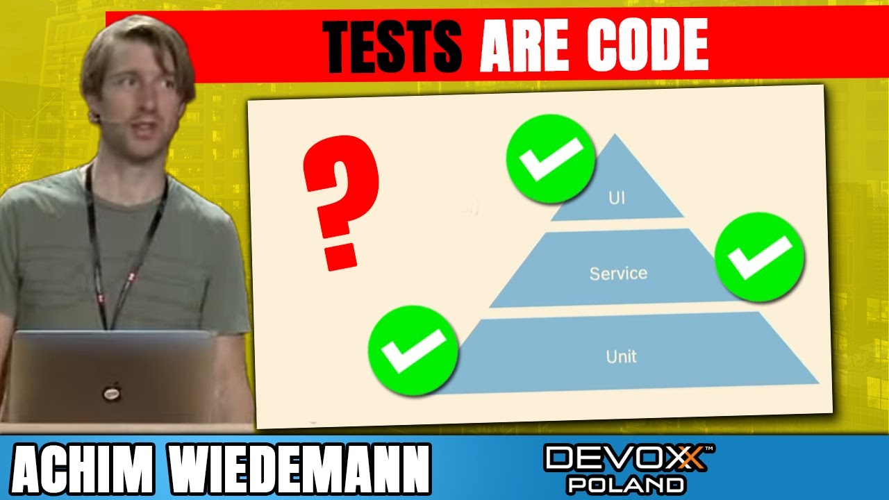 Your Tests Are Code, Too! • Achim Wiedemann • Devoxx Poland 2022