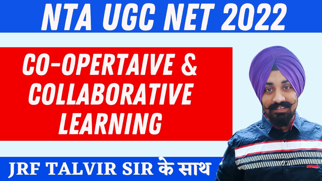 Co-operative & Collaborative Learning II Teaching Aptitude By Talvir Singh