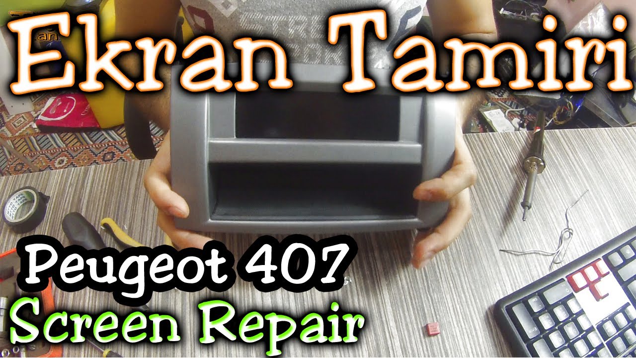 Peugeot 407 Dijital Ekran Tamiri - Digital Screen Repair