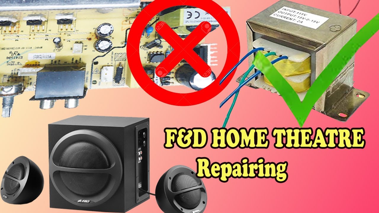 F&d Home Theatre 2.1 Power Supply Repair || F&D Home Theatre Repairing Using With Transformer