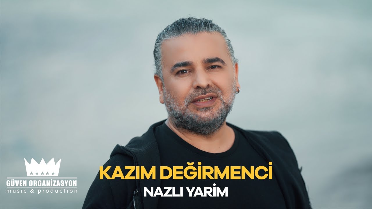 Kazım Değirmenci - Nazlı Yarim