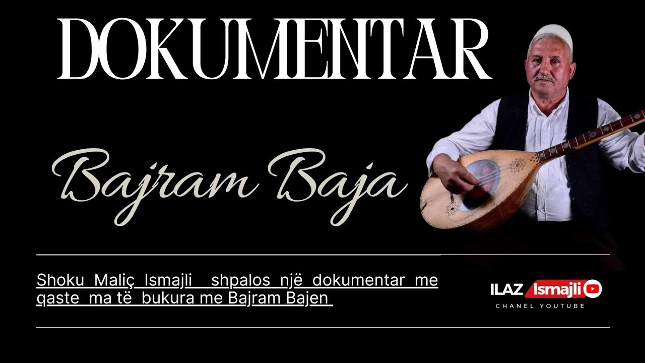 DOKUMENTAR kushtuar Bajram Bajes (Rexha) nga çastet më të bukura me Malç Ismajli dhe me shahirat.