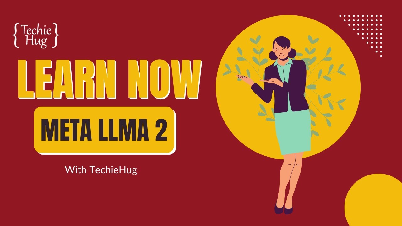 Learn to Build Models using Meta LLama2 with TechieHug