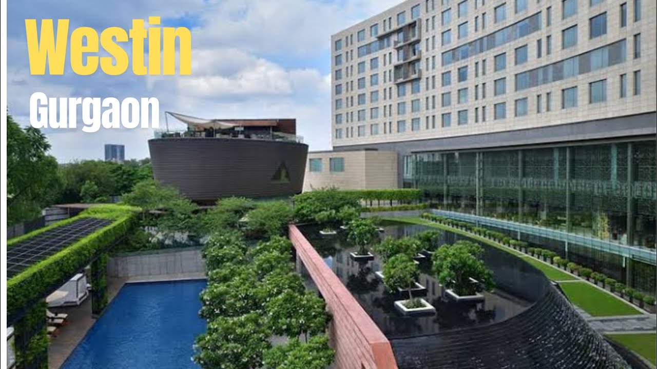 Westin Gurgaon | Hotel Tour | Executive Suite, Renewal Suite & Guest Room