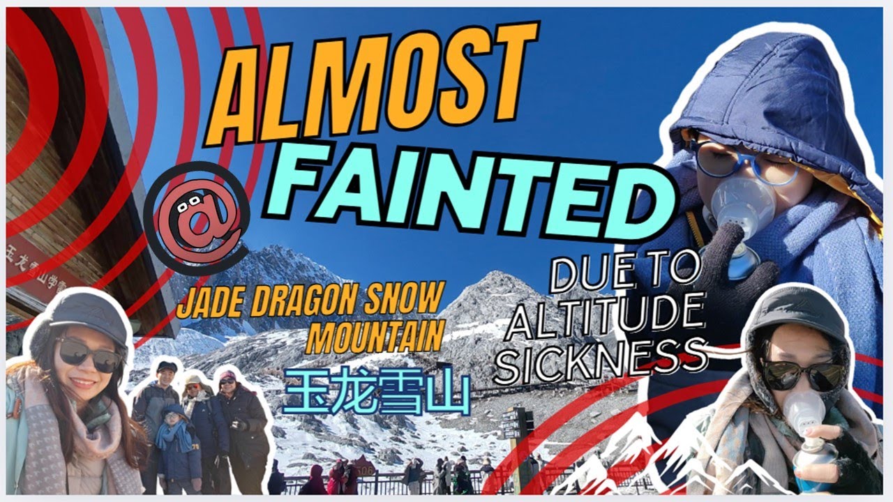 ALMOST FAINTED?? @Jade Dragon Snow Mountain | 在玉龙雪山差点晕倒