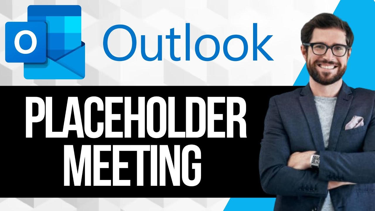 Что такое плейсхолдерная встреча в Outlook?