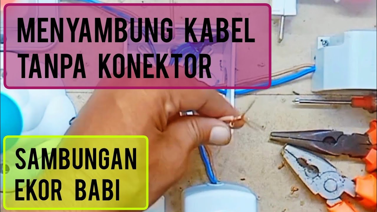 Tutorial || Cara Menyambung Kabel Tanpa Menggunakan Konektor Kabel (Sambungan Ekor Babi)
