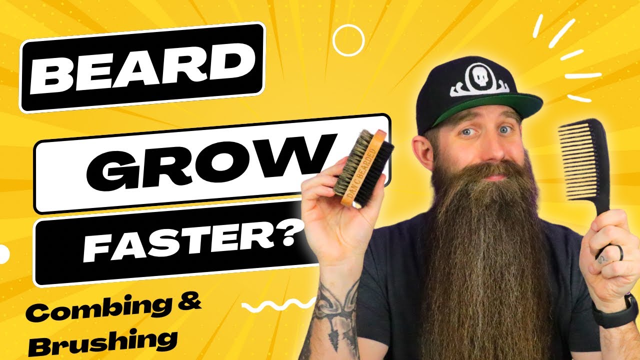 Does Brushing/Combing your Beard - Make it Grow Faster?