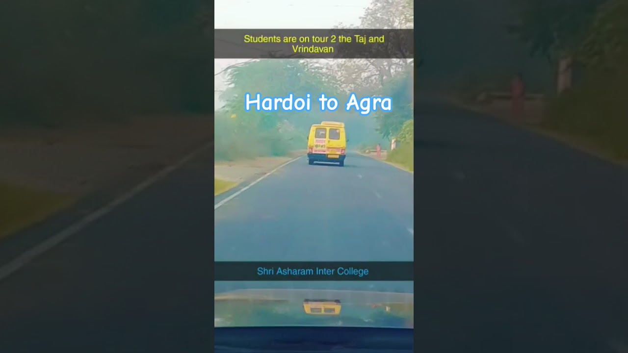 Tour from hardoi to Agra 