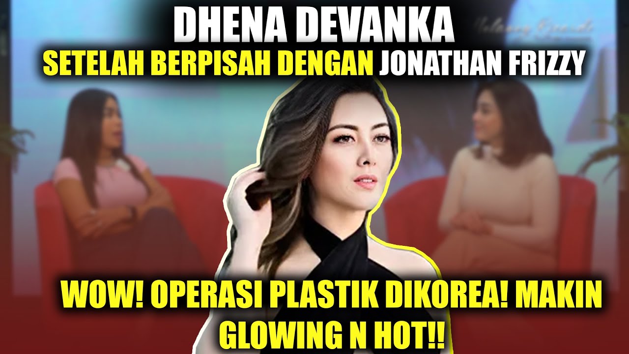 DHENA PASCA BERCERAI DARI IJONK