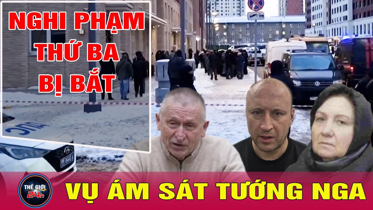 Nga bắt nghi phạm thứ ba vụ mưu sát tướng Alekseyev - hóa ra là con trai của nghi phạm đã bị bắt