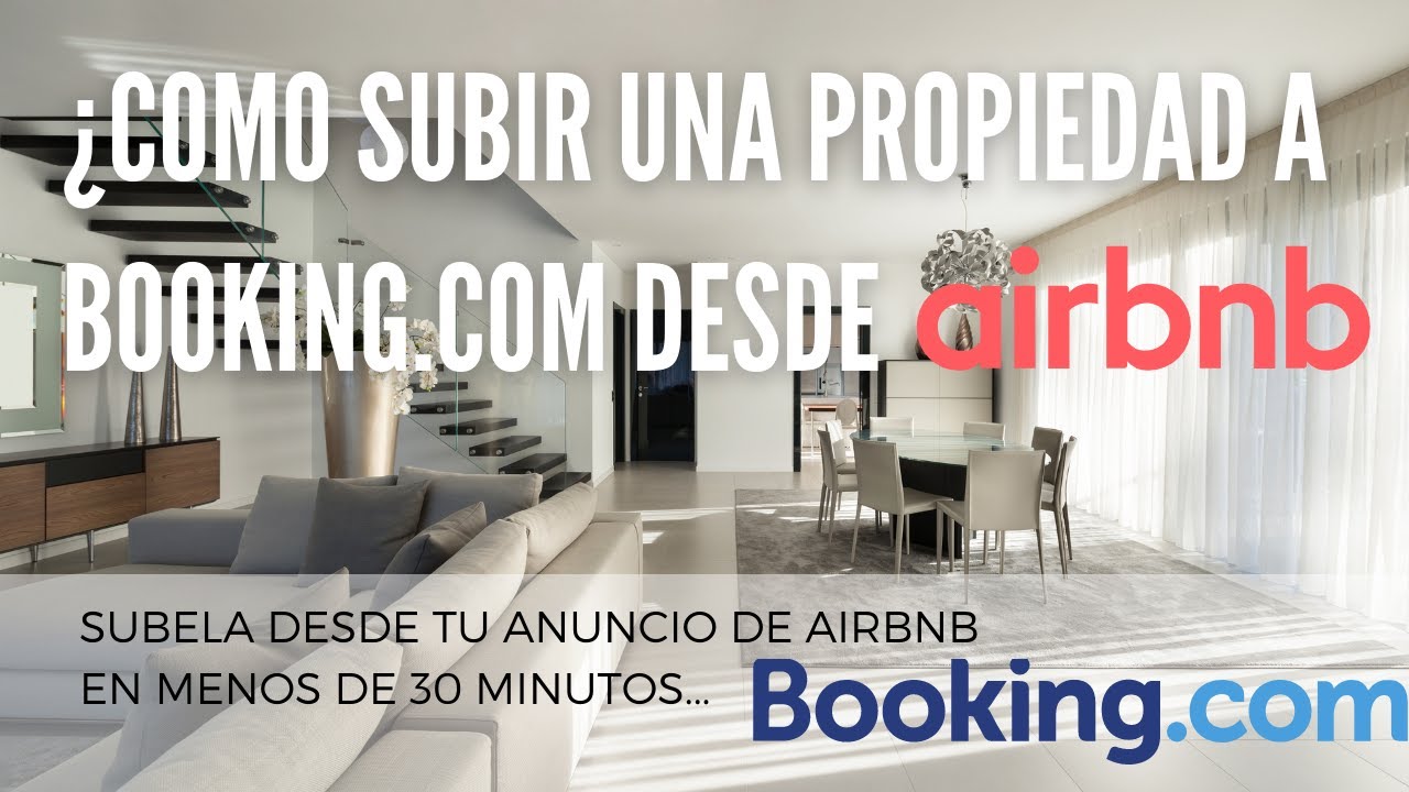 ¿Como subir una propiedad a booking com desde airbnb?  2022