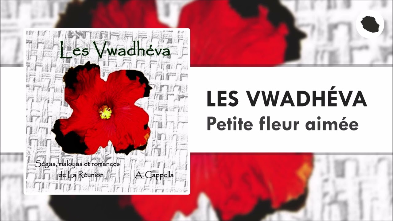 Les Vwadhéva - Petite fleur aimée (2007)