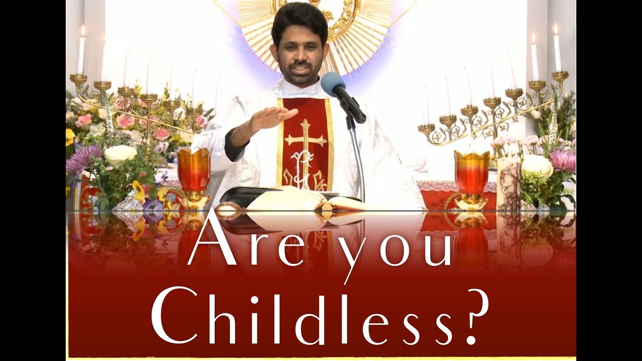 Fr Antony Parankimalil VC - Are you childless?