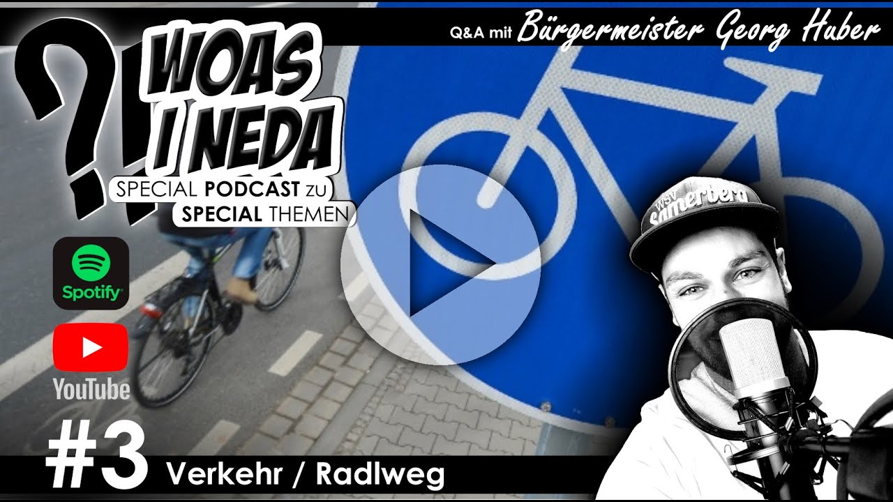 Samerberg Podcast - SPECIAL Woa&szlig; I neda - Nr. 3 Verkehr Radlwege (06/2021)